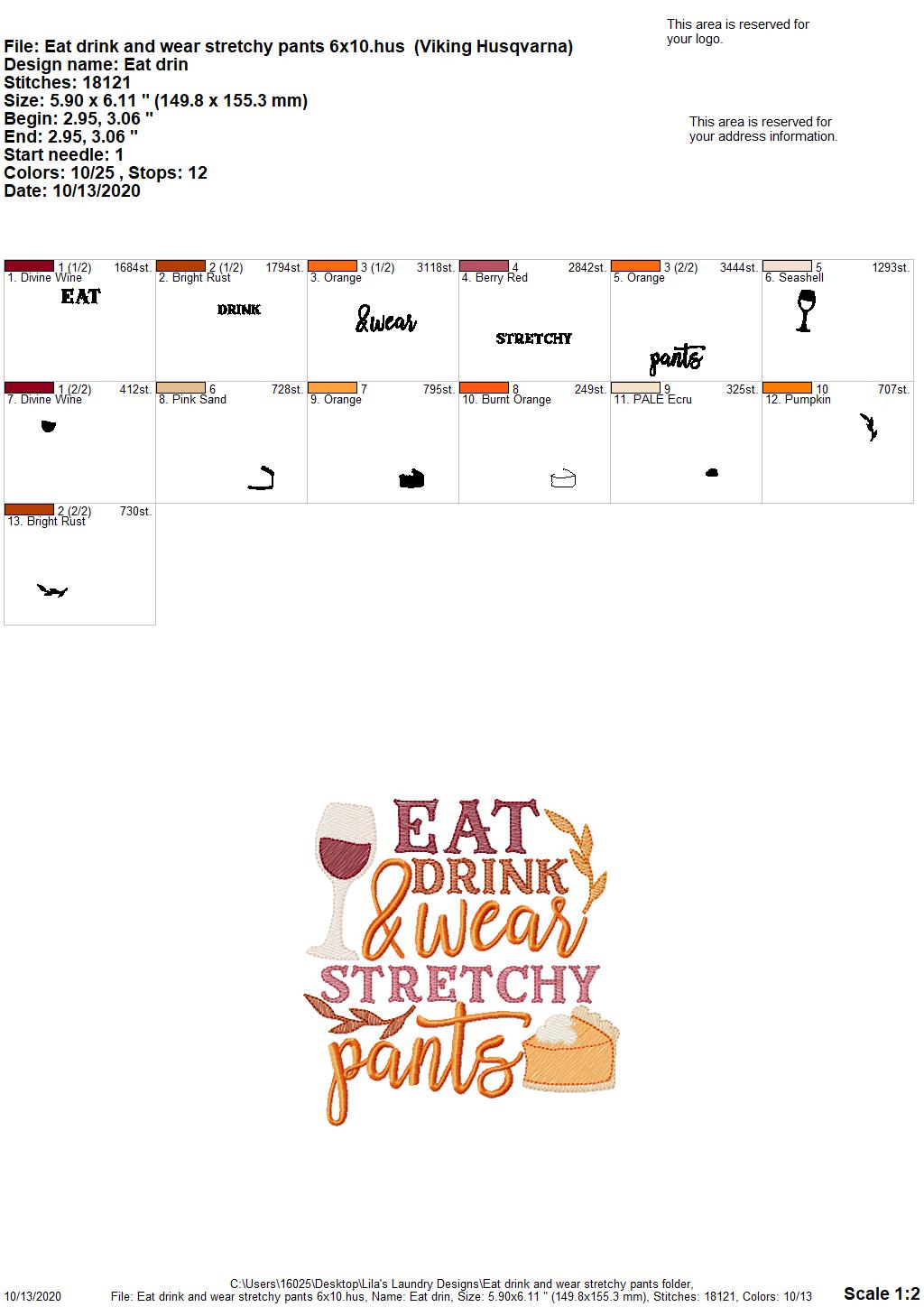 Eat Drink and Wear Stretchy Pants - 2 Sizes - Digital Embroidery Design