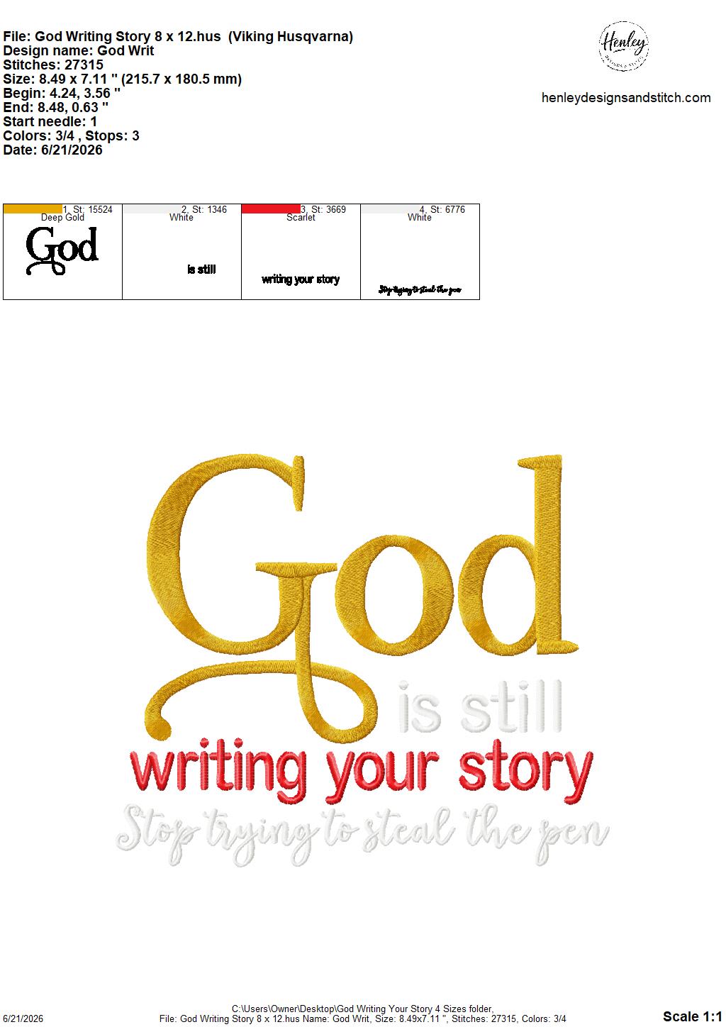 GOD Is Still Writing Your Story – 4 x 4, 5 x 7, 6 x 10 and 8 x 12 – DIGITAL Embroidery Design