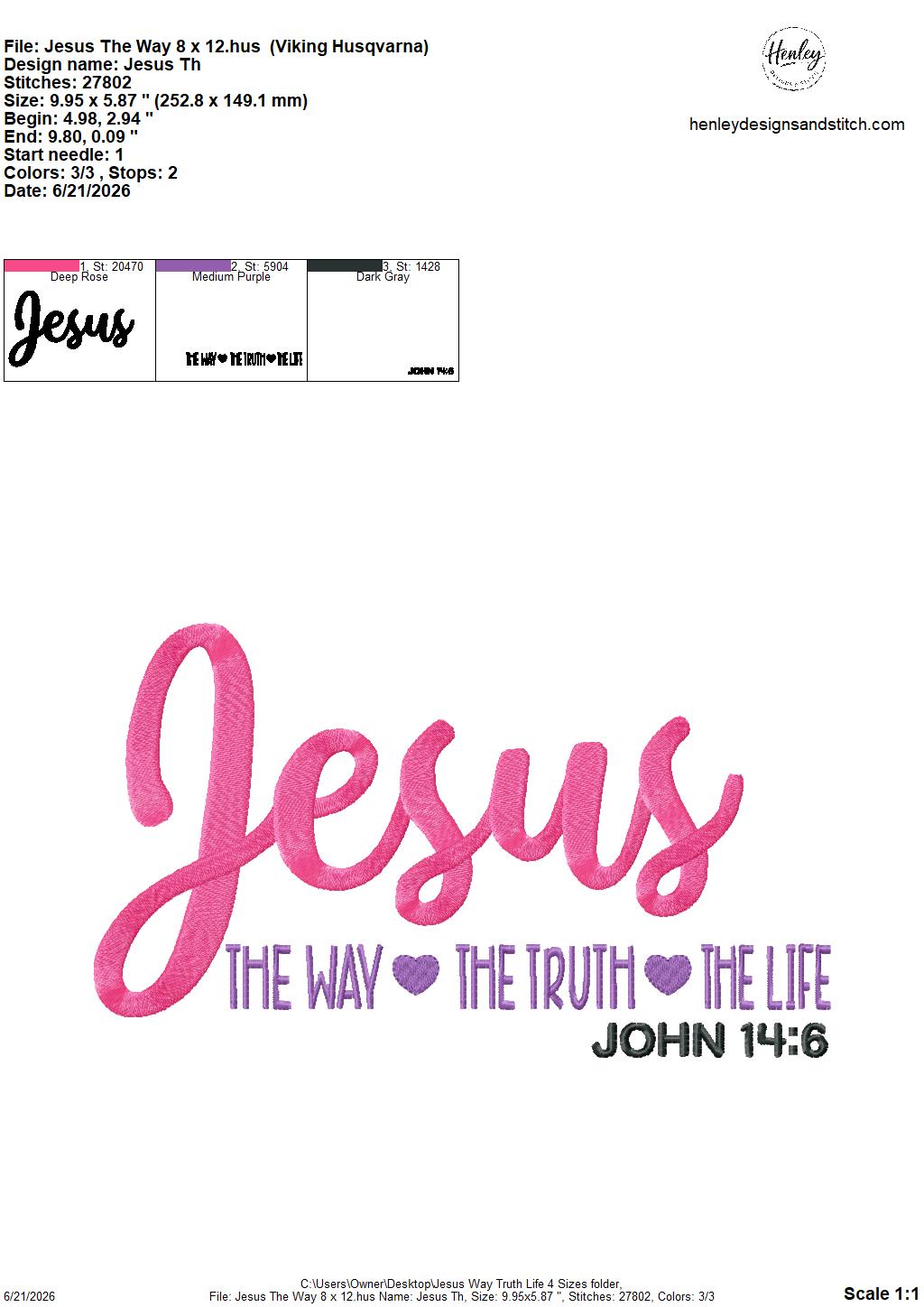 Bible Verse – Jesus – The Way, The Truth, The Life – John 14:6 – 4 x 4, 5 x 7, 6 x 10 and 8 x 12 – DIGITAL Embroidery Design