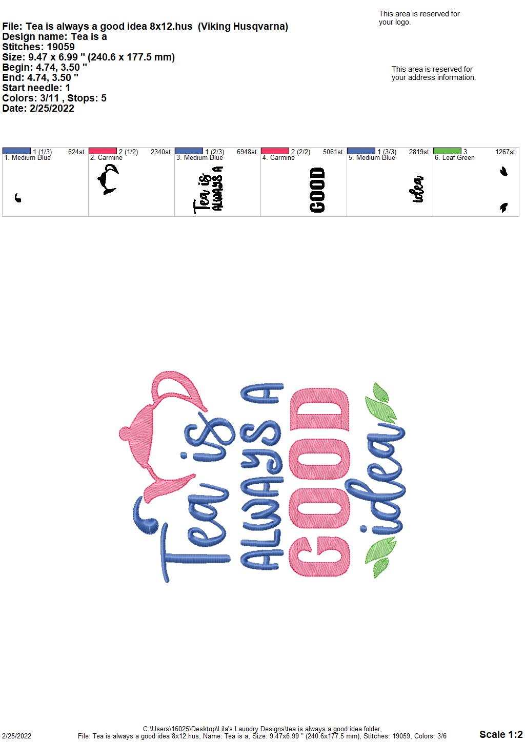 Tea is Always a Good Idea - 3 sizes- Digital Embroidery Design