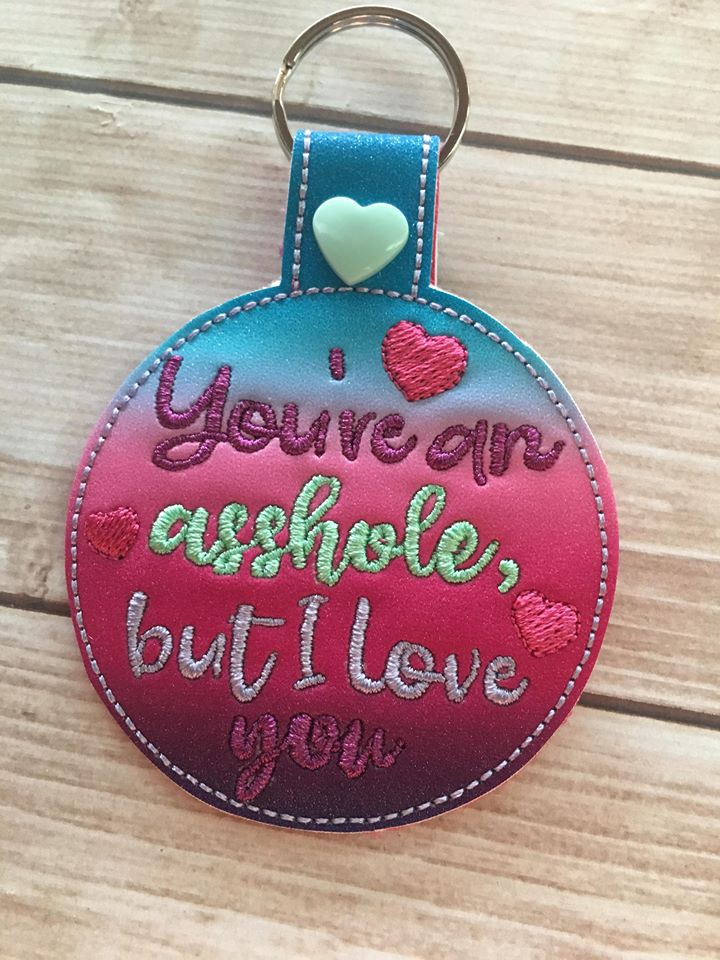Mature But I love you Fobs - Embroidery Design - DIGITAL Embroidery DESIGN