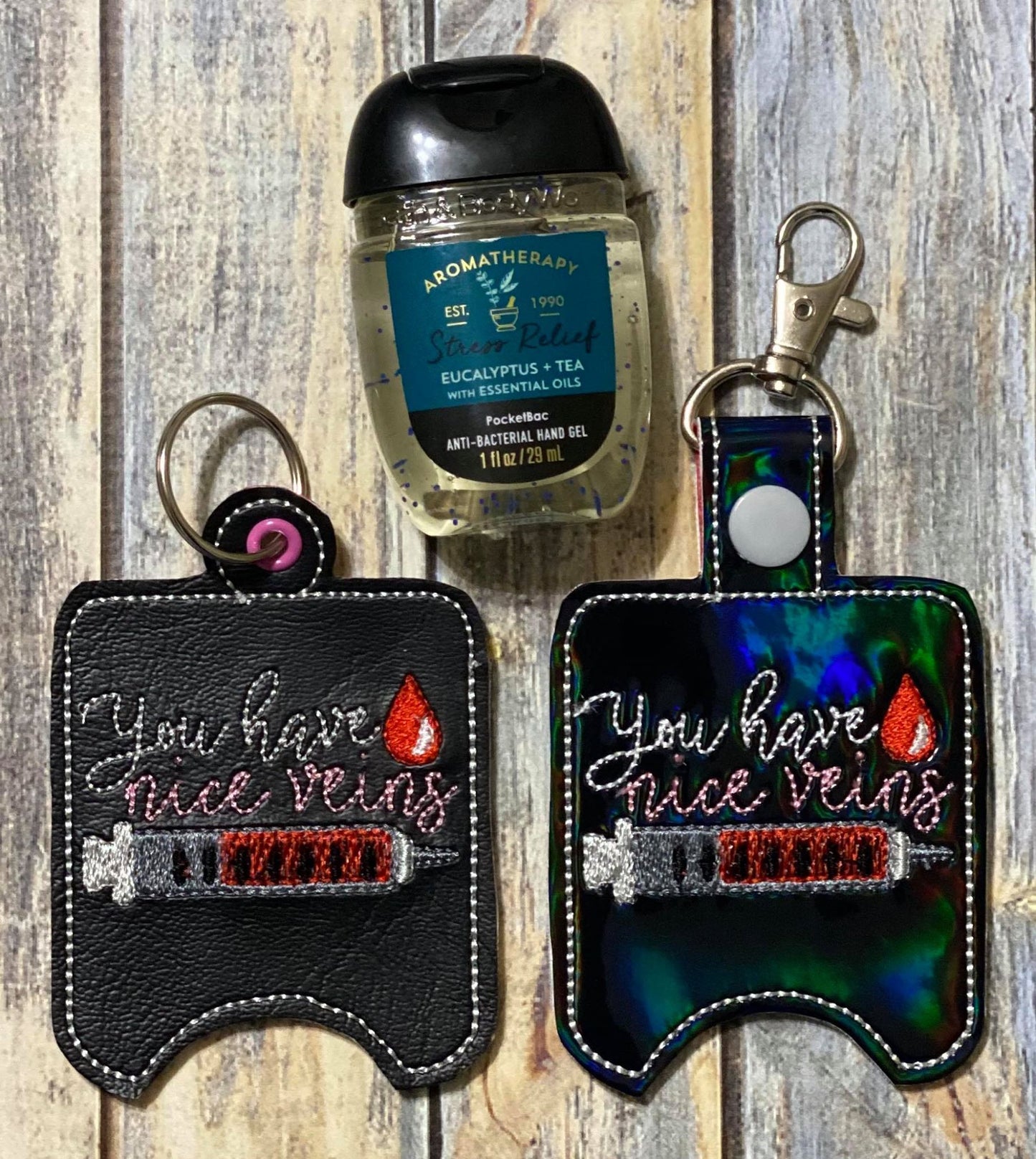 You Have Nice Veins Sanitizer Holders - DIGITAL Embroidery DESIGN
