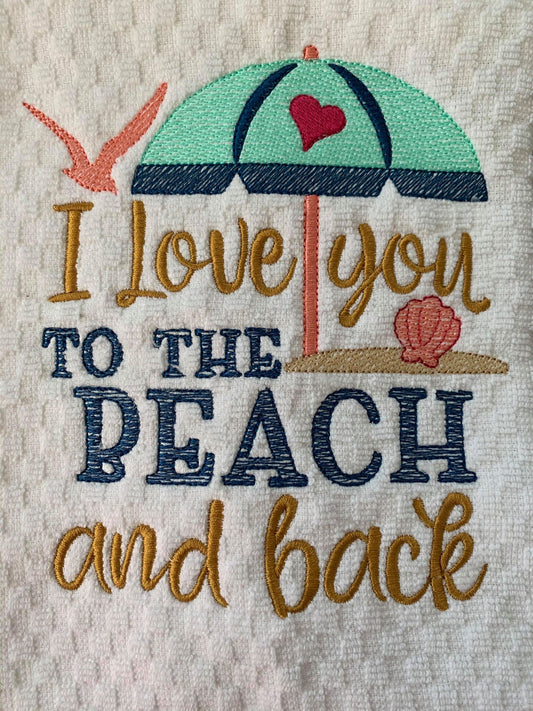 I Love You To The Beach And Back - 3 Sizes - Digital Embroidery Design