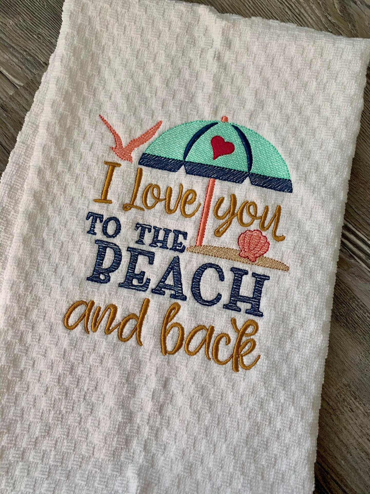 I Love You To The Beach And Back - 3 Sizes - Digital Embroidery Design
