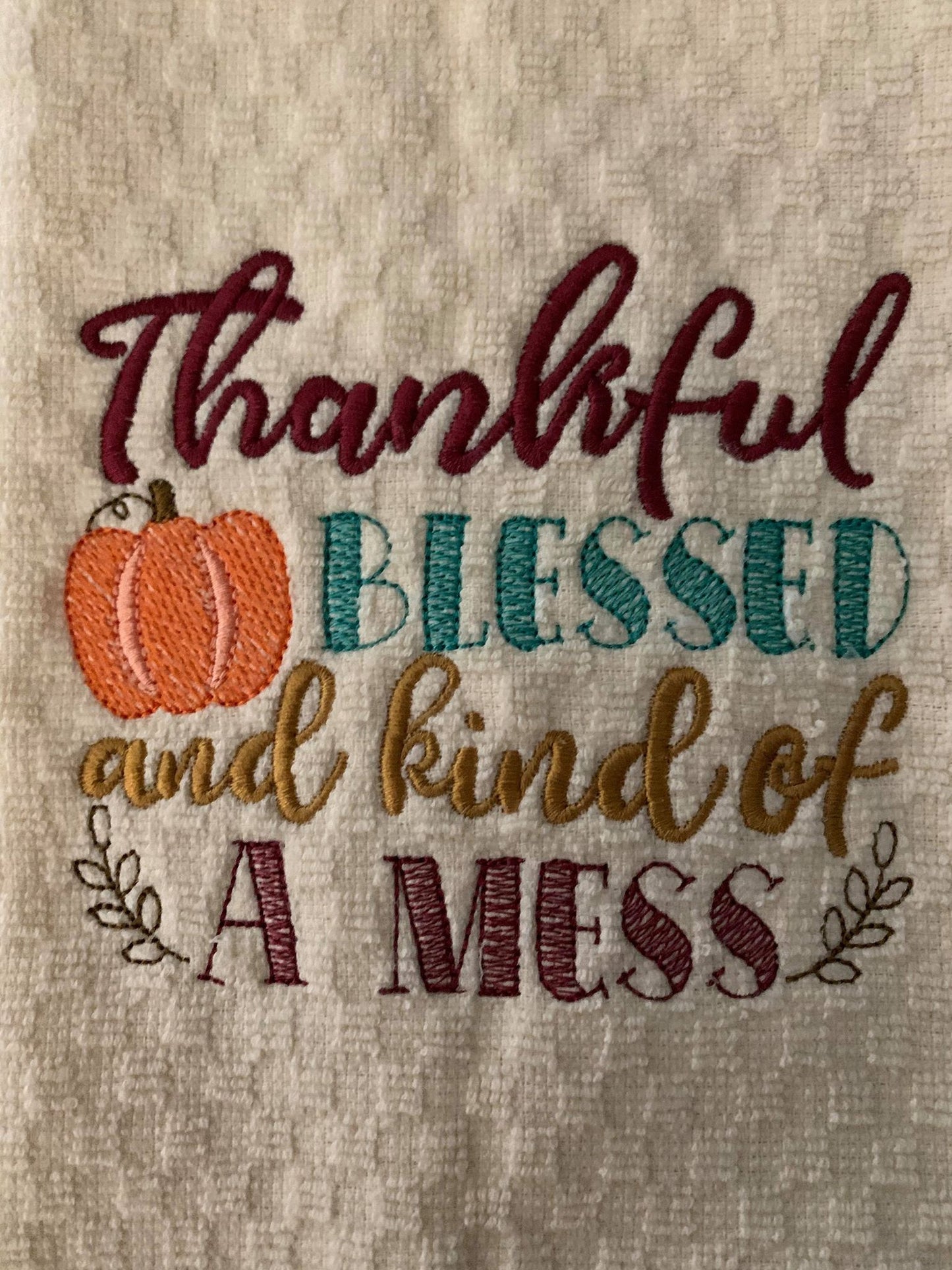 Thankful Blessed and Kind of a Mess - 3 Sizes - Digital Embroidery Design