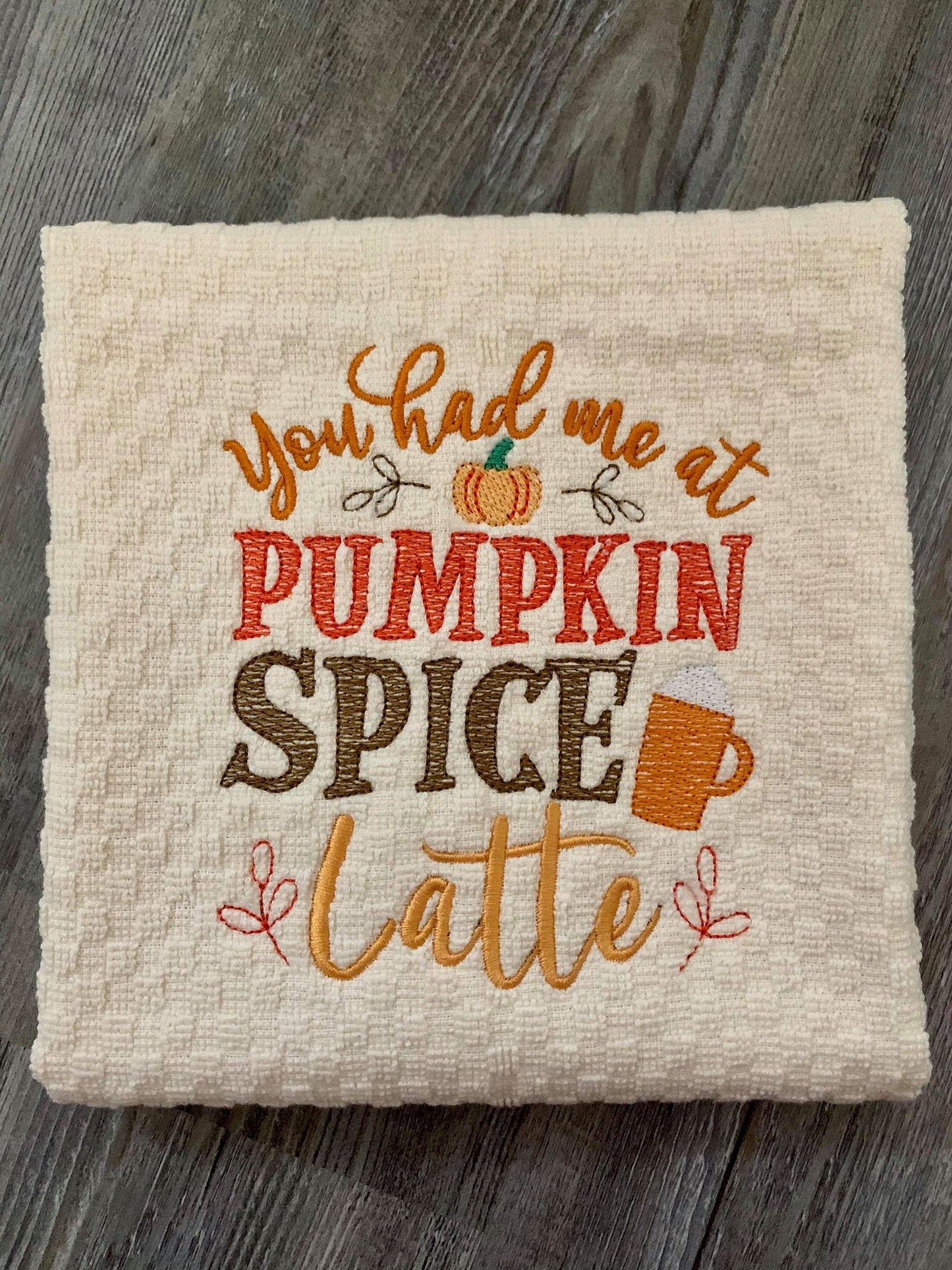 You Had Me At Pumpkin Spice Latte - 2 Sizes - Digital Embroidery Design