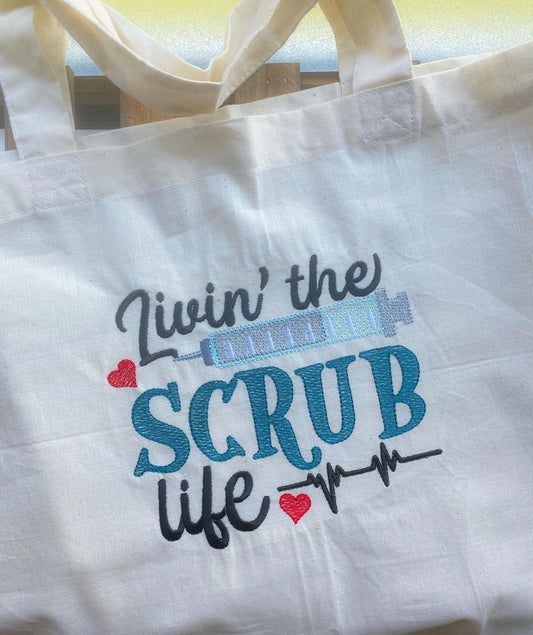 Livin' The Scrub Life - 2 Sizes - Digital Embroidery Design