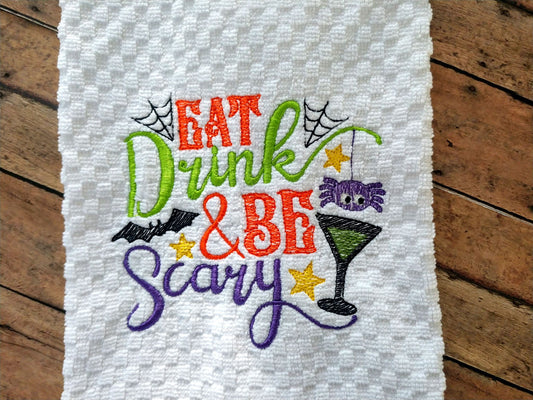 Eat Drink & Be Scary - 2 Sizes - Digital Embroidery Design