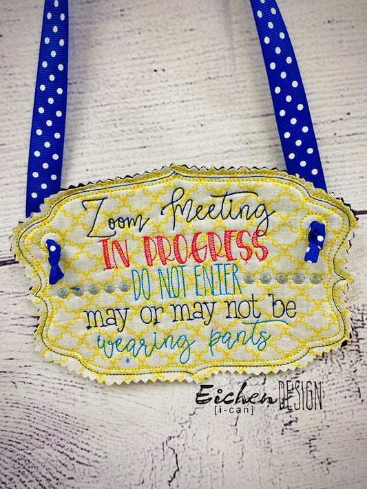 Zoom Meeting Pants Door Hanger - 3 sizes - Digital Embroidery Design