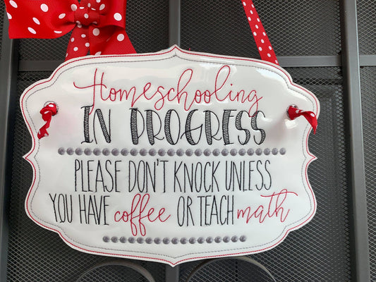 Homeschooling Door Hanger - 3 sizes - Digital Embroidery Design