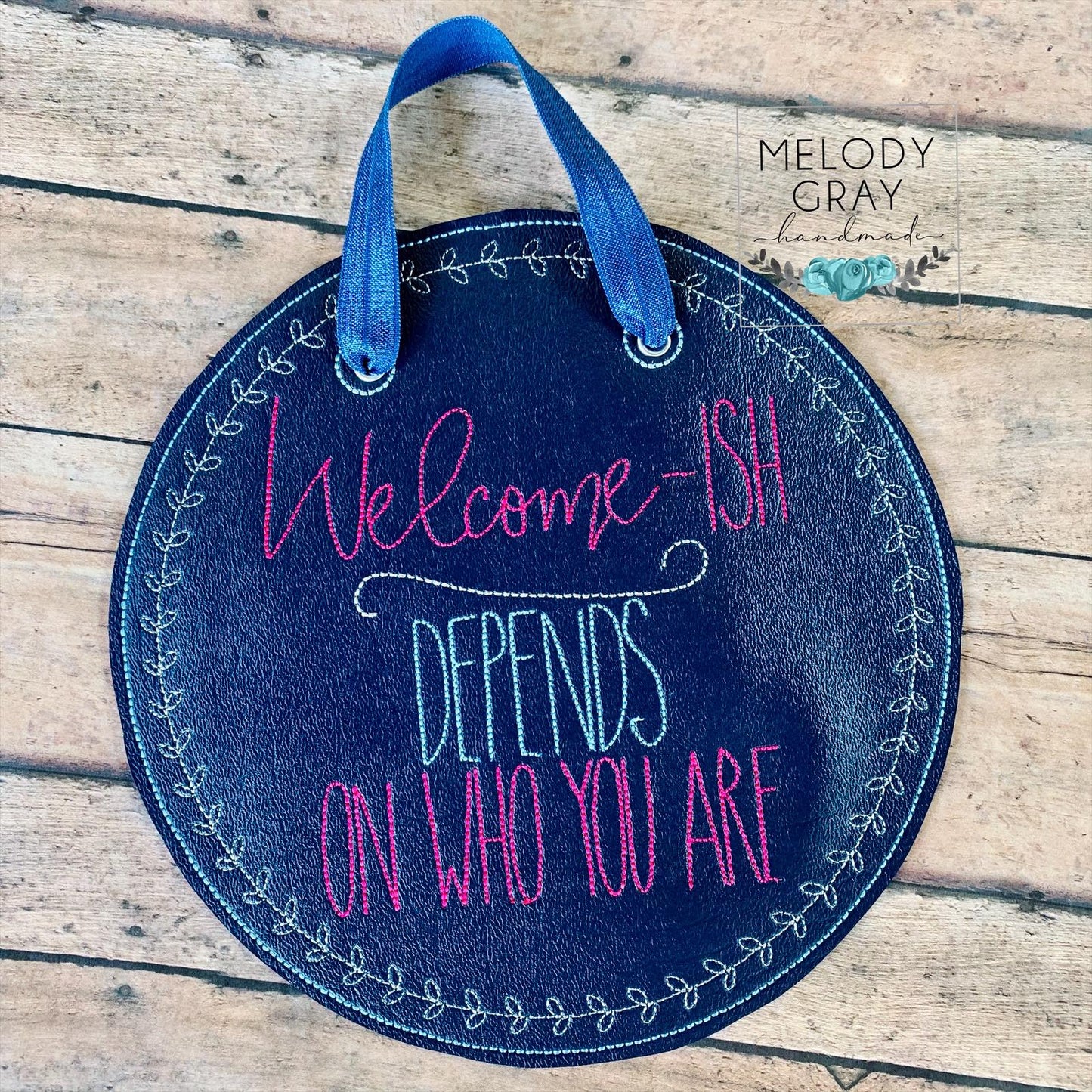 Welcome-ish Door Hanger - 3 sizes - Digital Embroidery Design