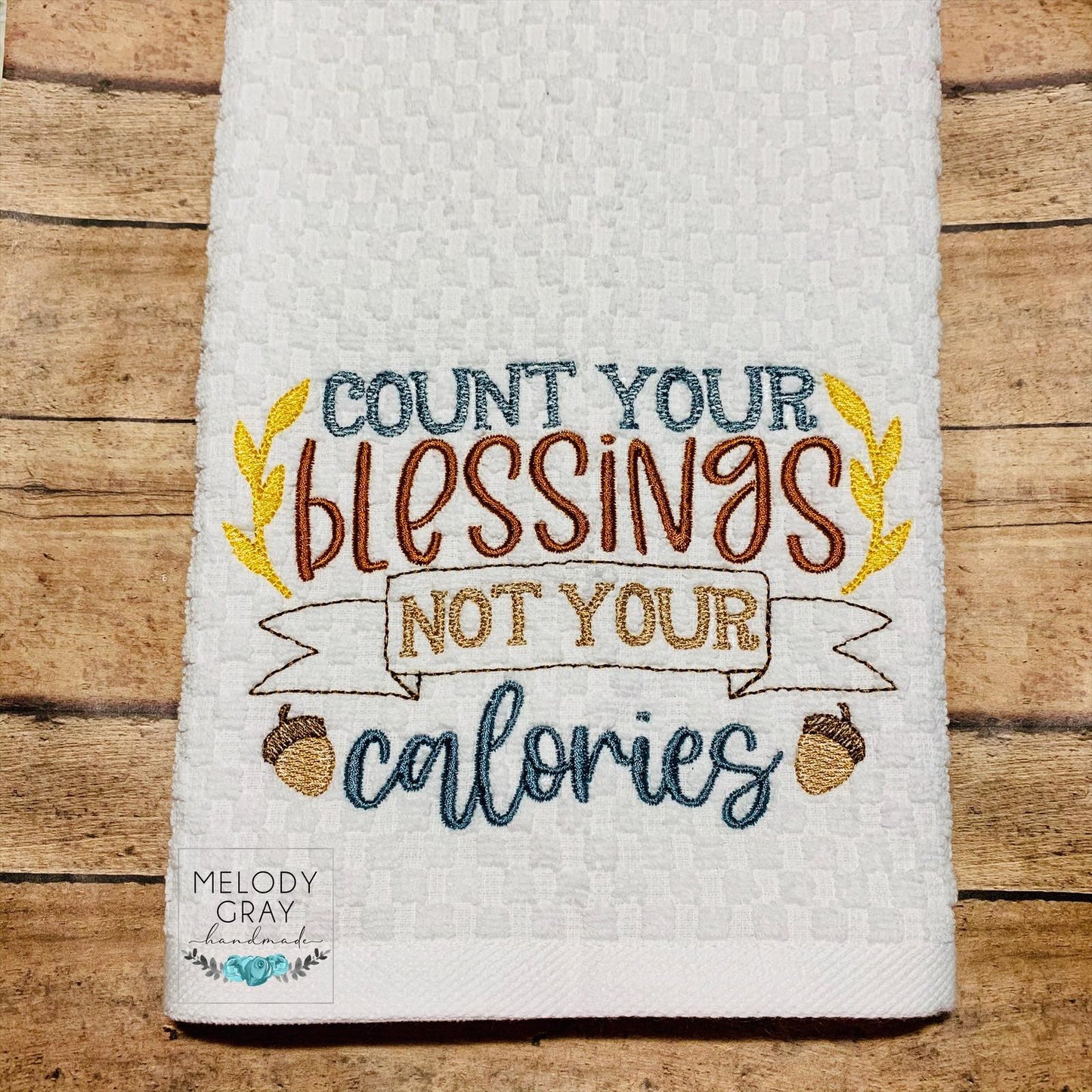 Count Your Blessings Not Your Calories - 3 Sizes - Digital Embroidery Design