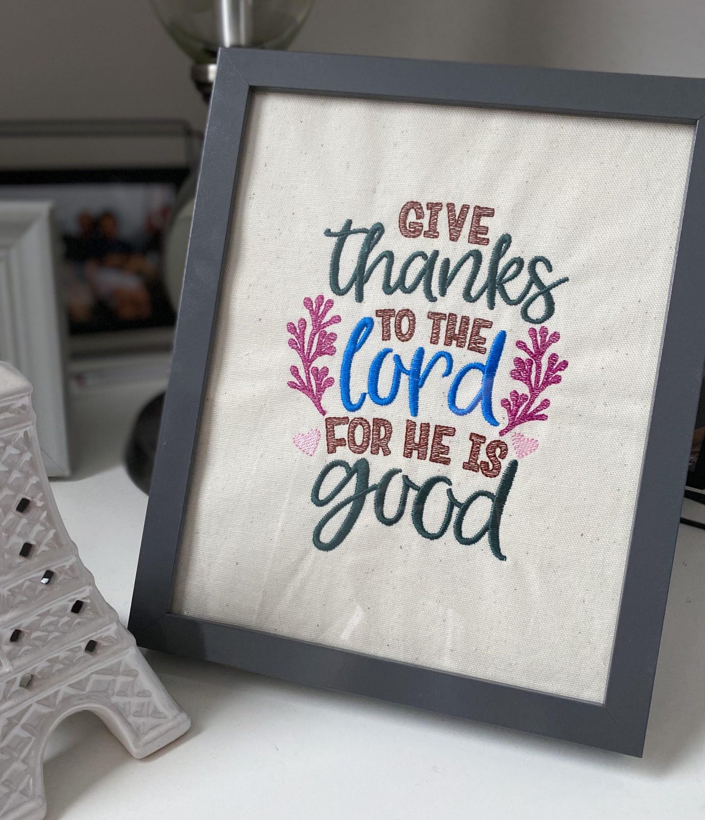 Give Thanks to the Lord for He is Good - 2 Sizes - Digital Embroidery Design