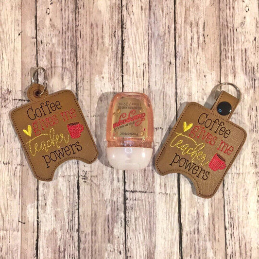Coffee Teacher Powers Sanitizer Holders - DIGITAL Embroidery DESIGN