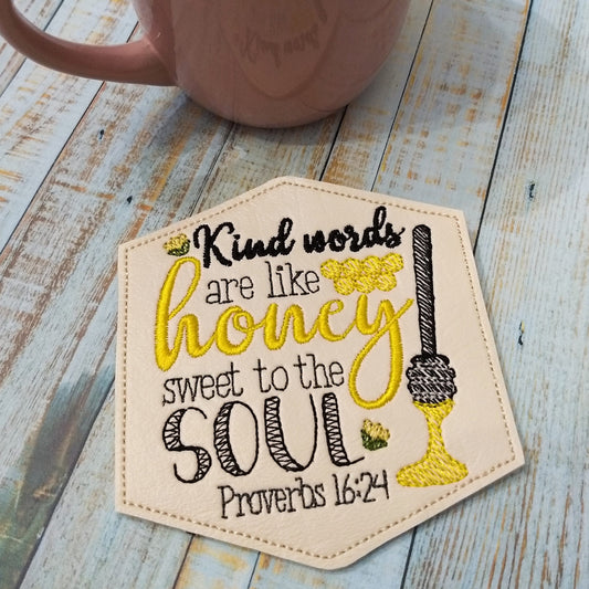 Kind Words are Like Honey Coaster 4x4 - DIGITAL Embroidery DESIGN