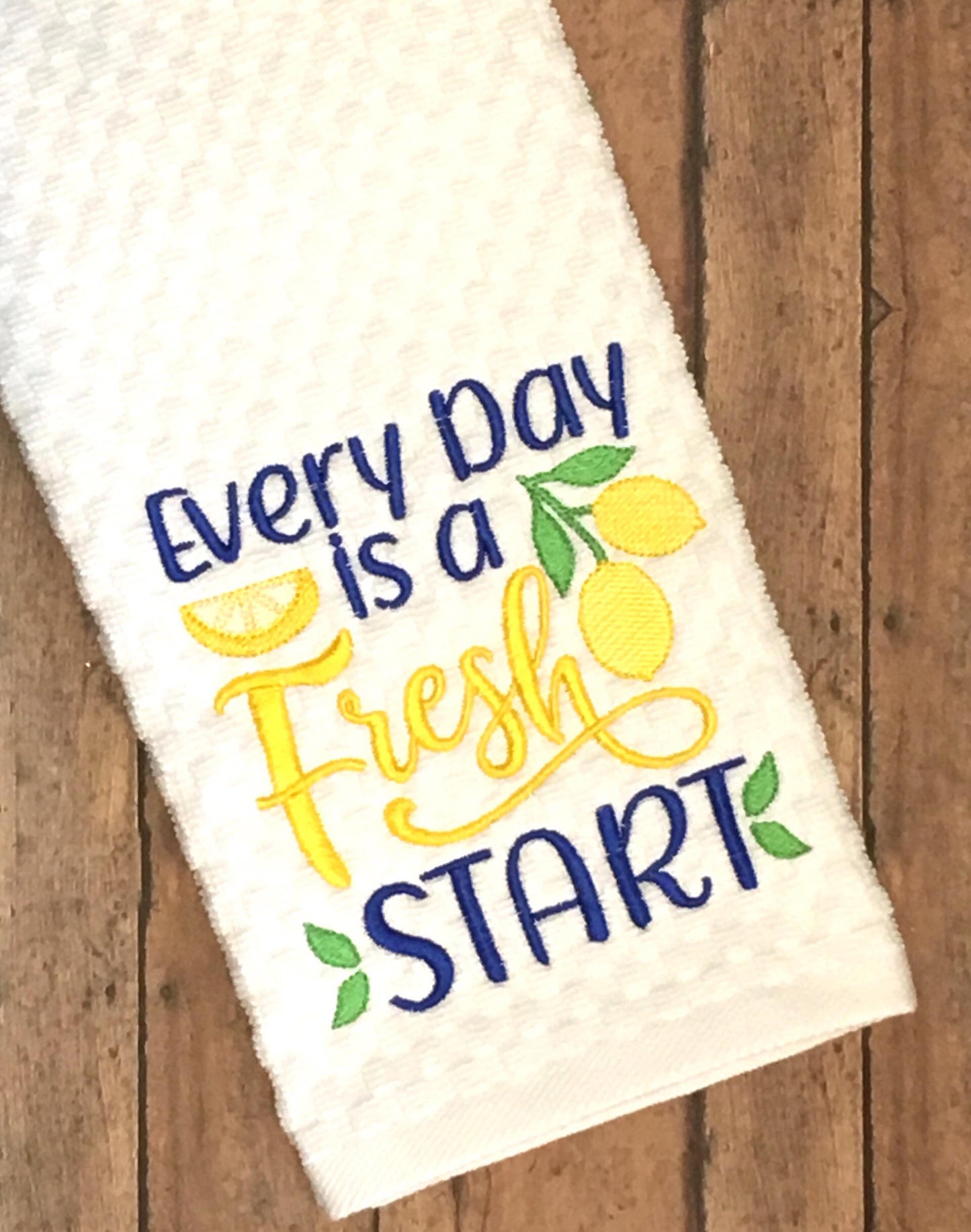 Every Day is a Fresh Start - 3 sizes- Digital Embroidery Design