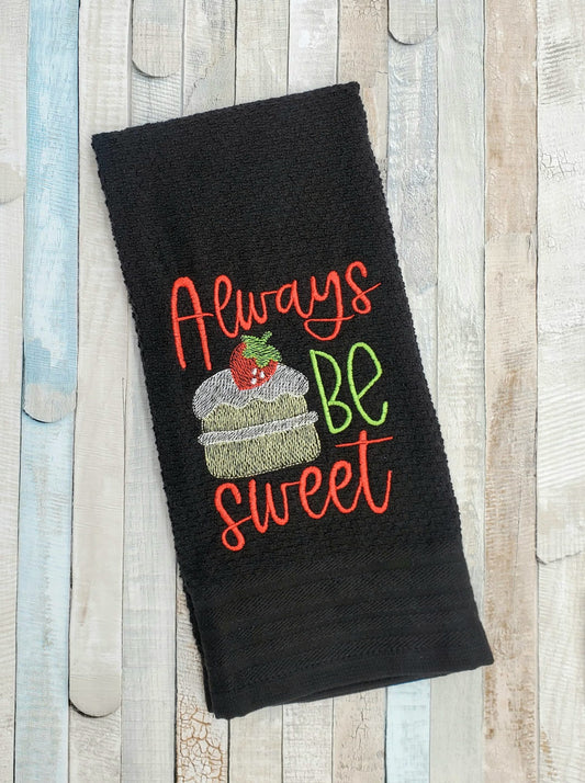 Always Be Sweet - 3 sizes- Digital Embroidery Design