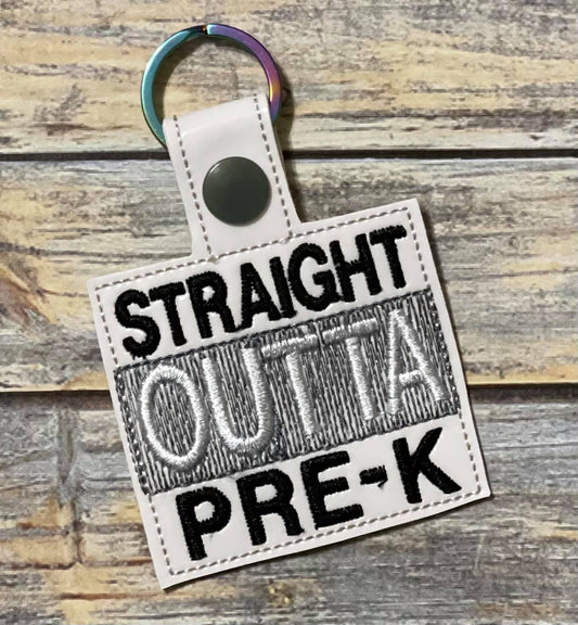 Straight Outta Pre-K Fobs _ DIGITAL Embroidery DESIGN