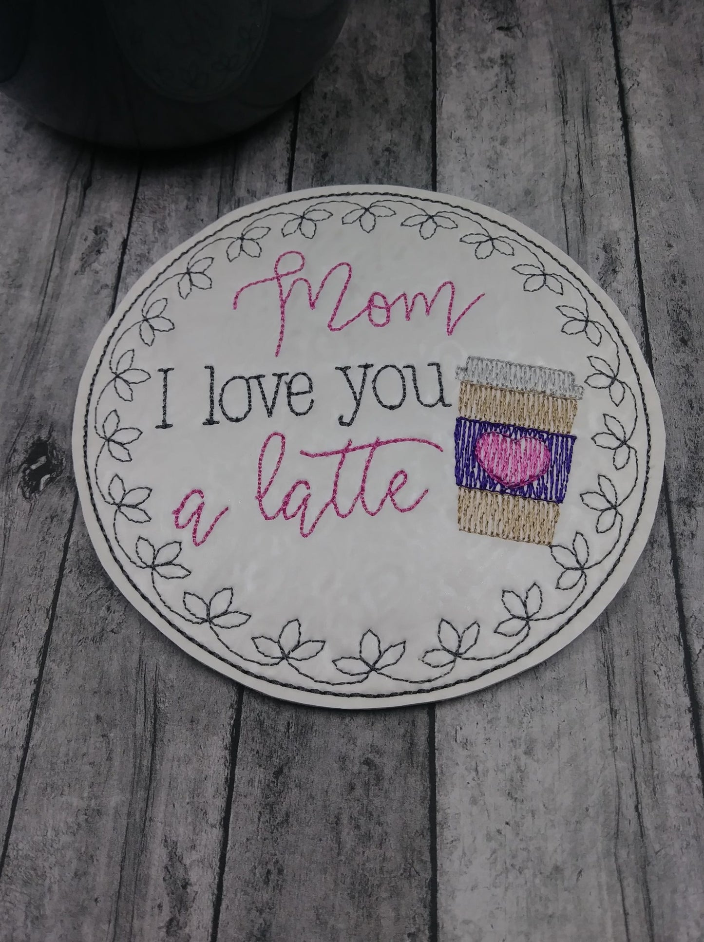 Mom Latte Coaster 4x4 - DIGITAL Embroidery DESIGN