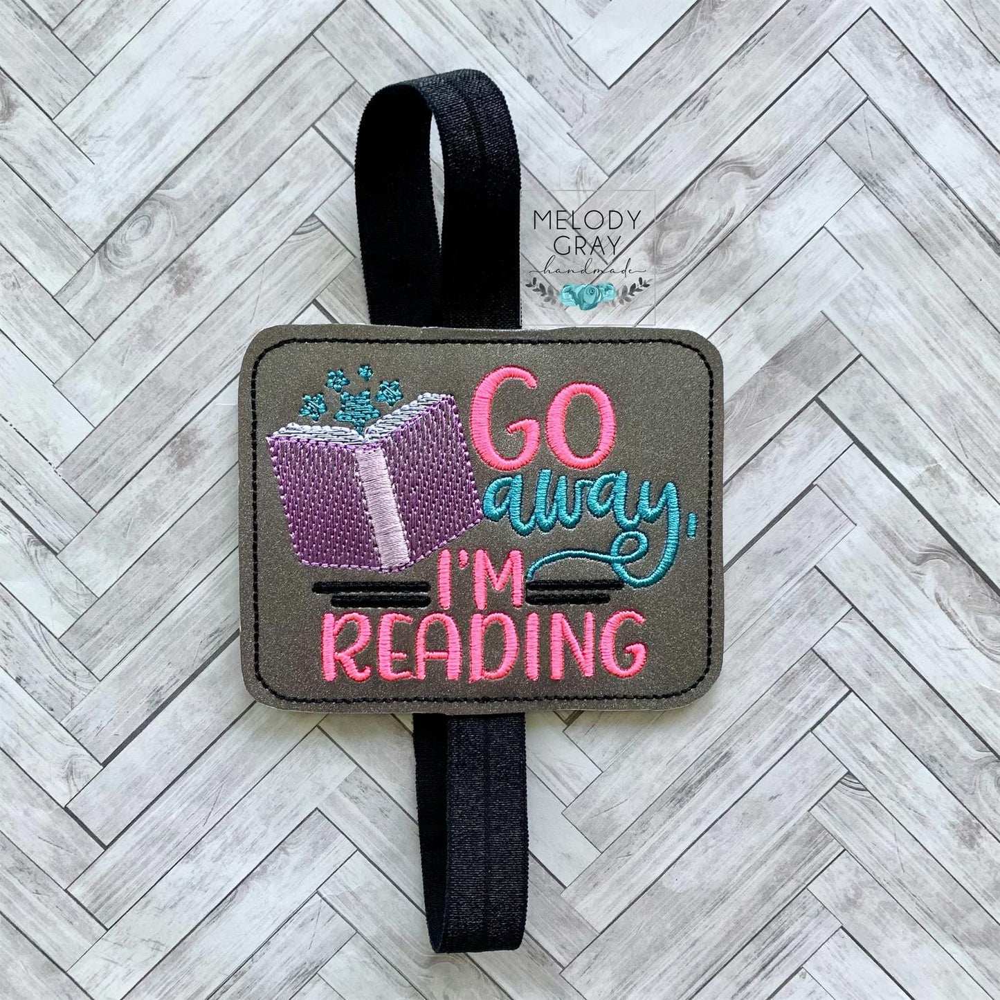 Go Away I'm Reading Book Band - Embroidery Design, Digital File