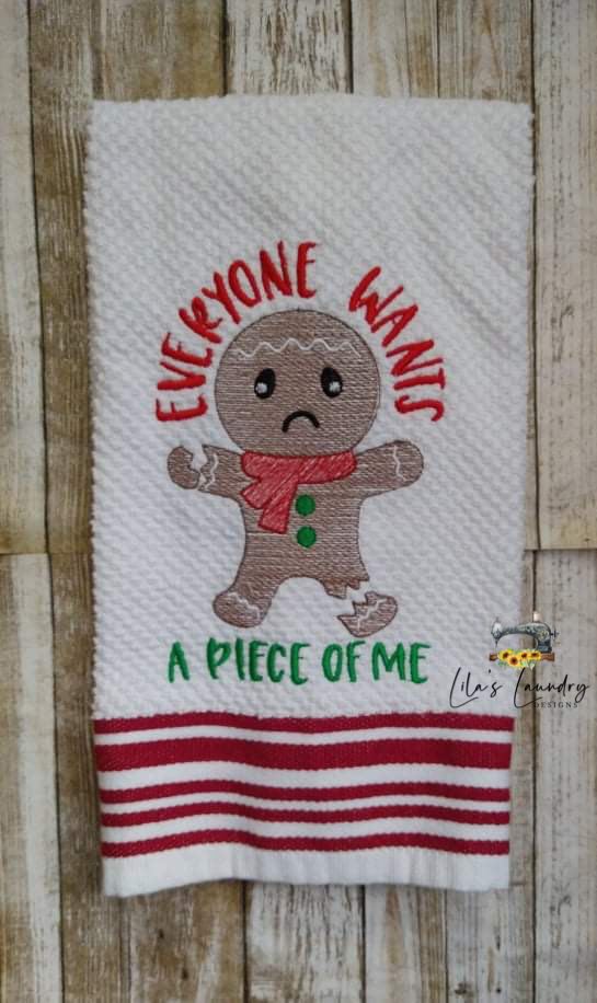 Everyone Wants A Piece of Me - 3 sizes- Digital Embroidery Design