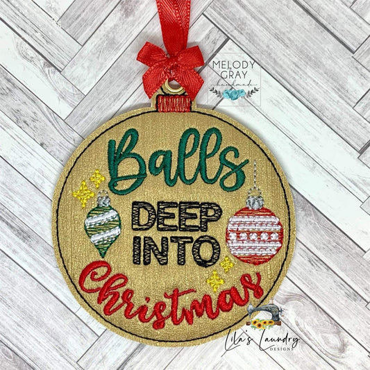 Balls Deep Into Christmas Ornament - Digital Embroidery Design