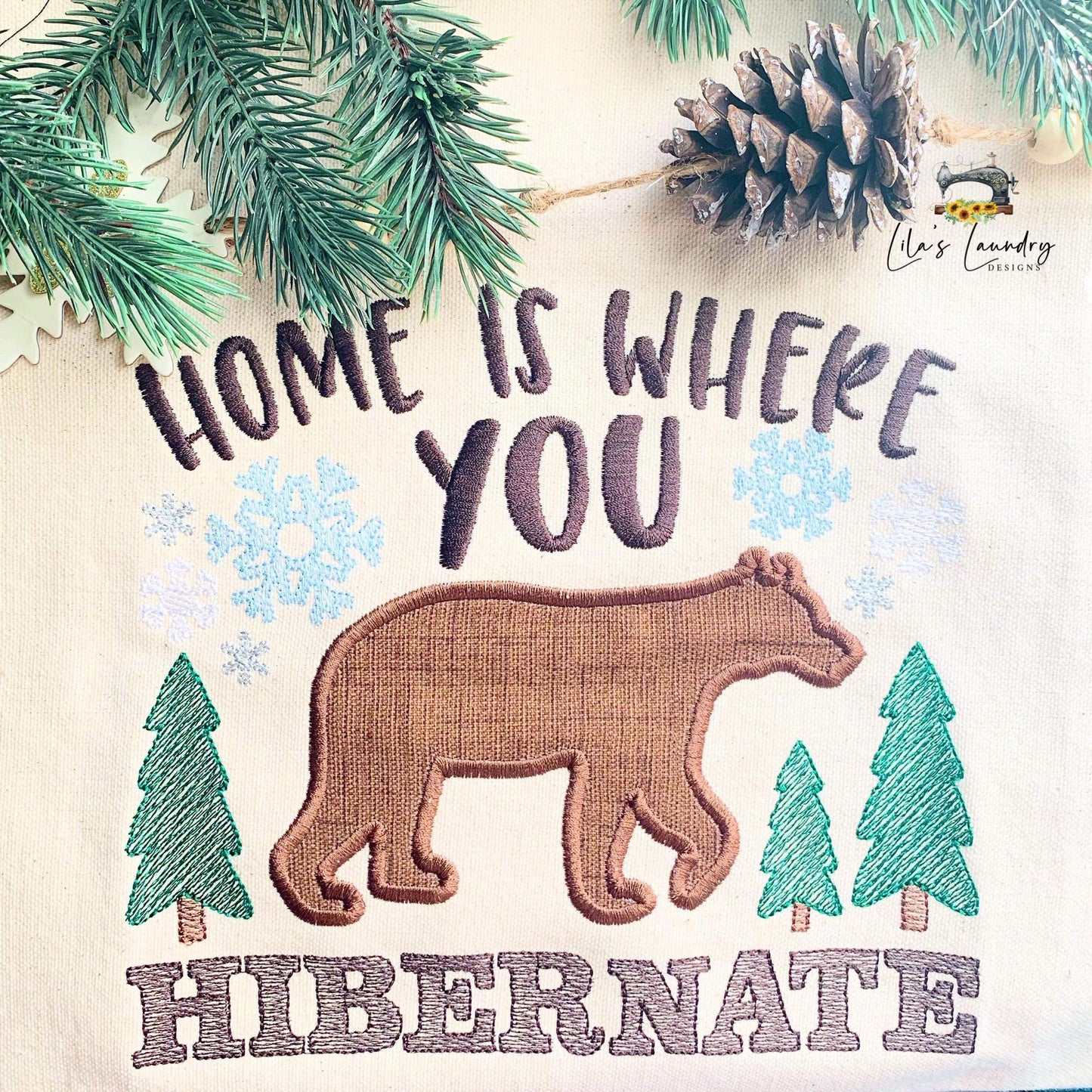 Home is Where You Hibernate - 3 sizes- Digital Embroidery Design