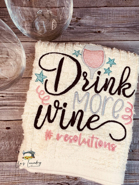 Drink More Wine - 4 sizes- Digital Embroidery Design