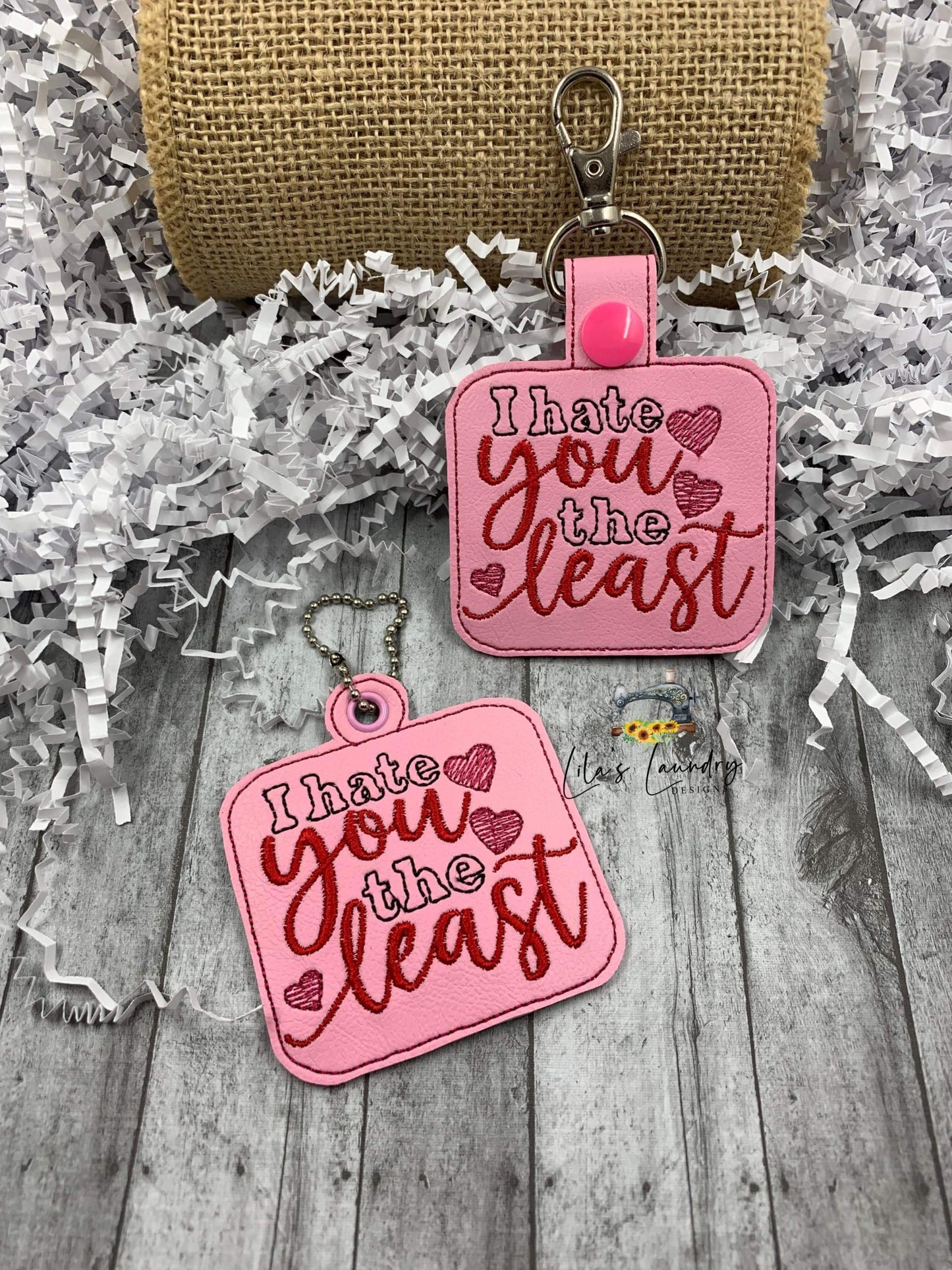 I hate you the least Fobs - DIGITAL Embroidery DESIGN
