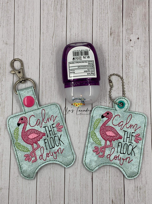 Calm the Flock Down Sanitizer Holders - DIGITAL Embroidery DESIGN