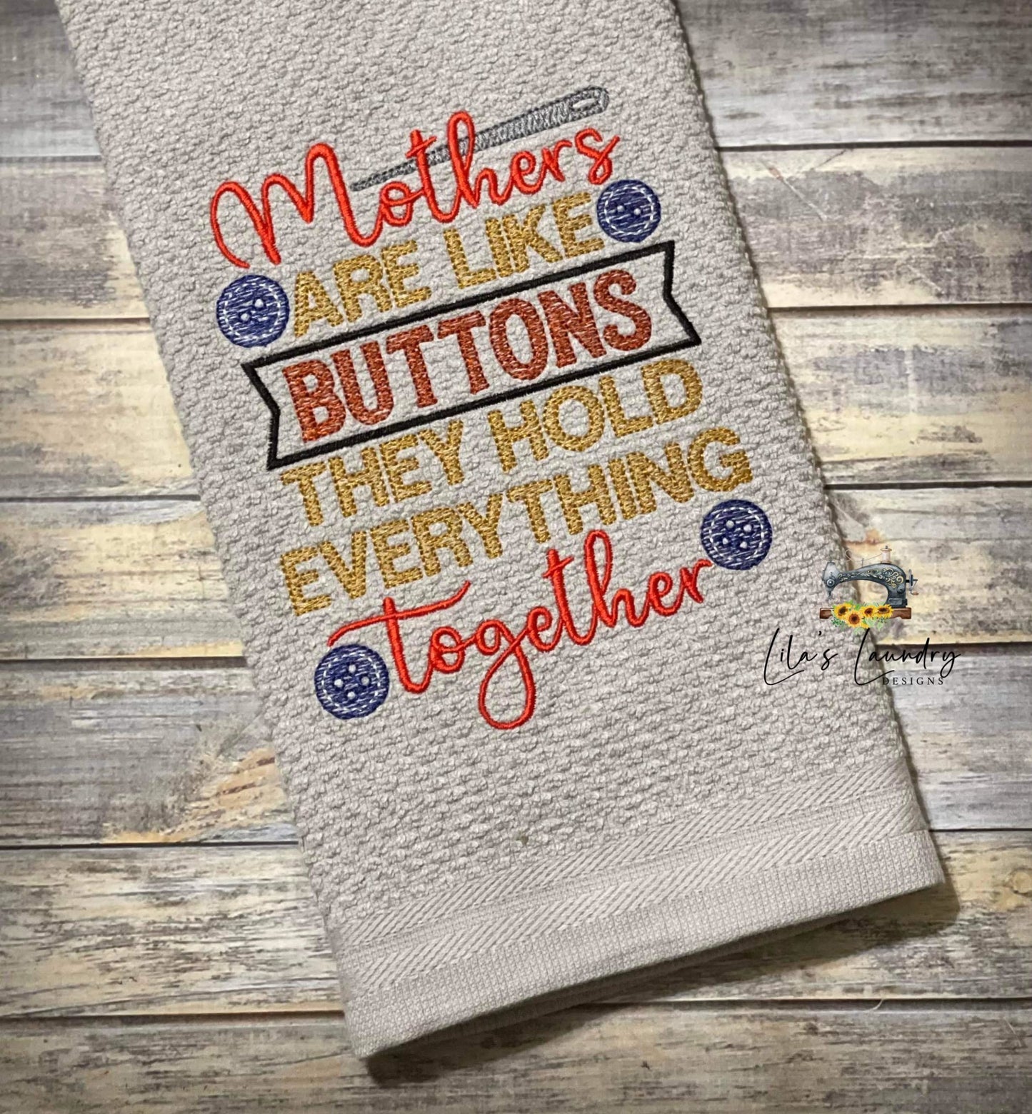 Mothers are like Buttons - 3 sizes- Digital Embroidery Design