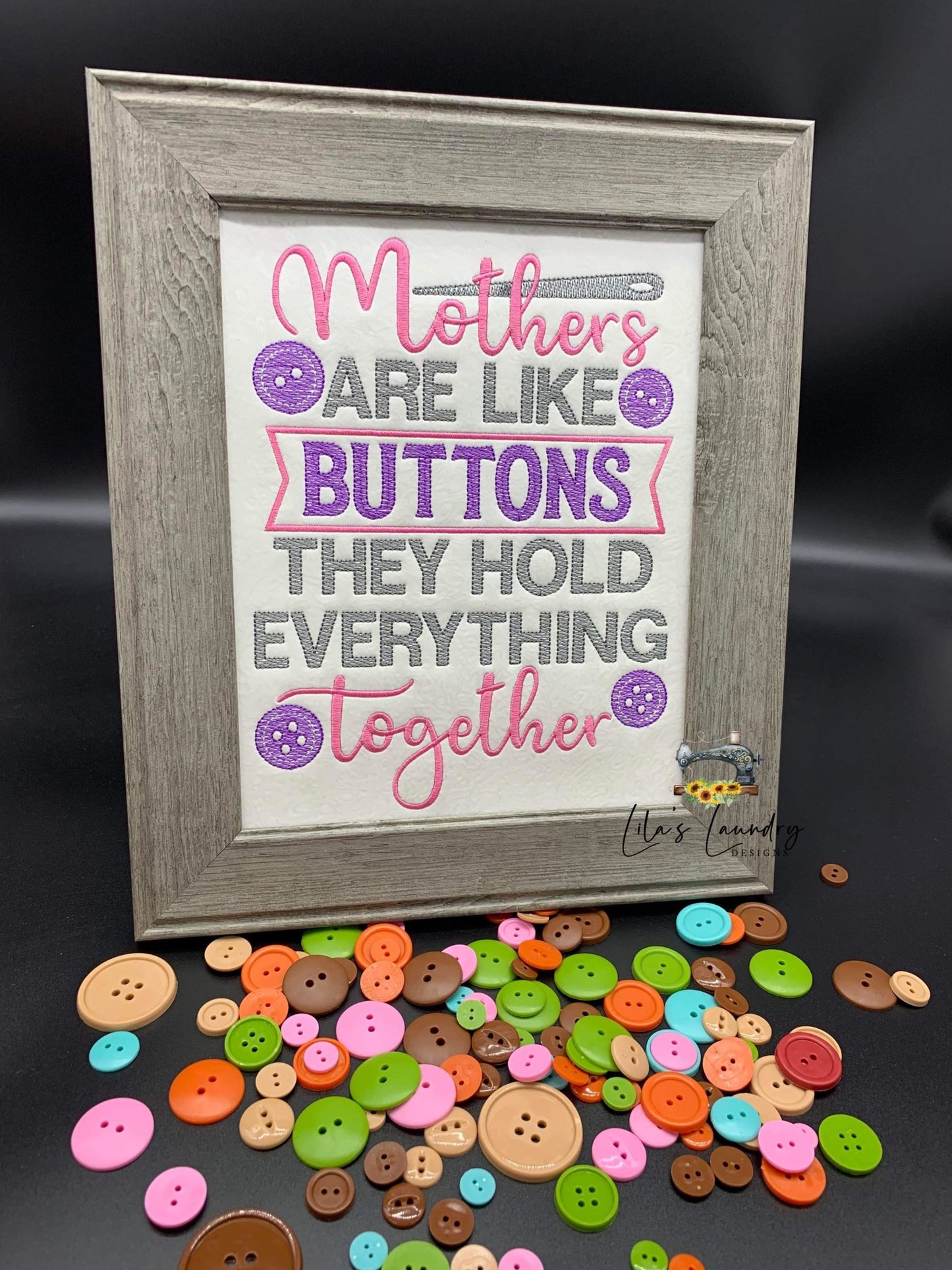 Mothers are like Buttons - 3 sizes- Digital Embroidery Design