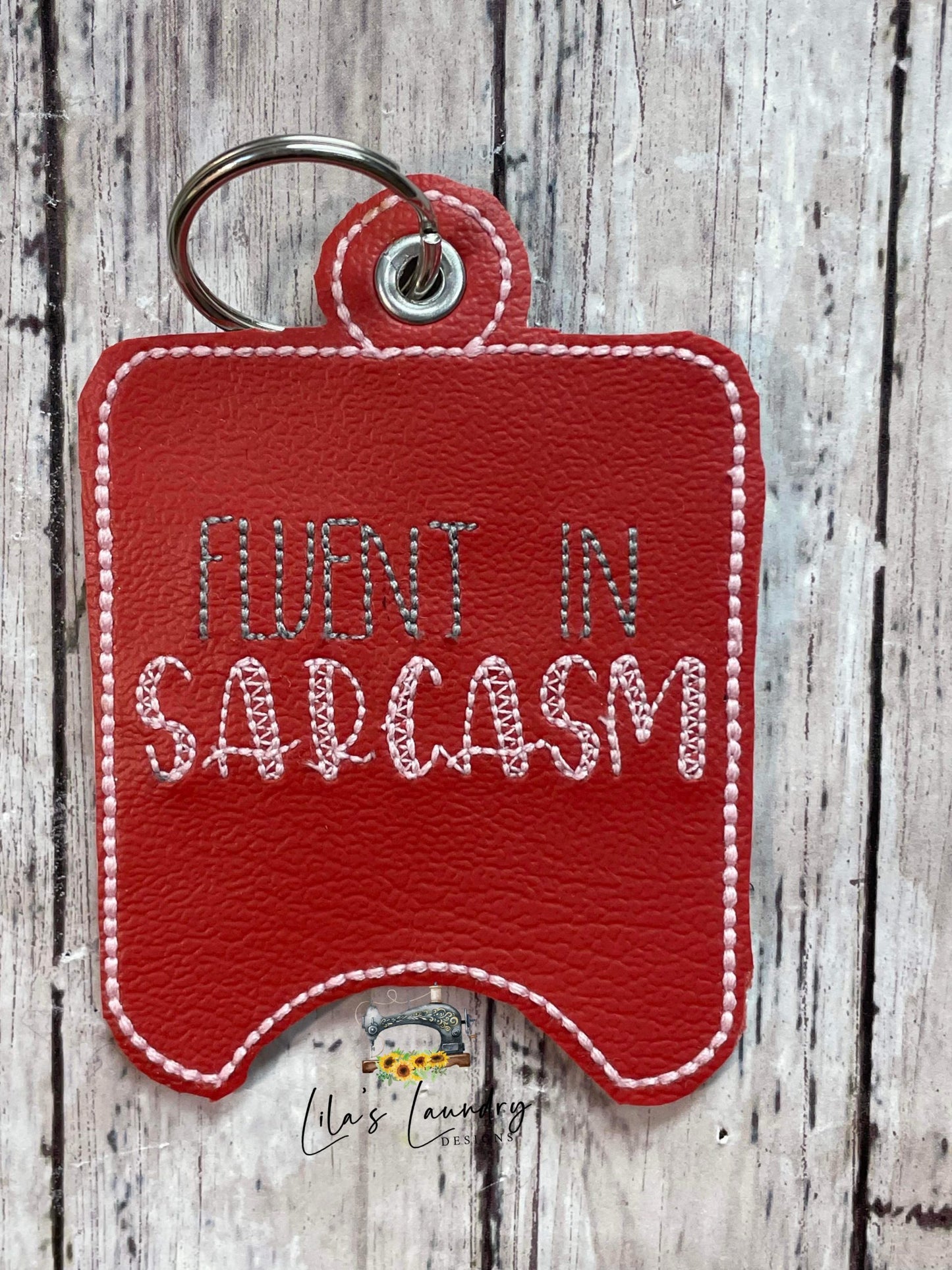 Fluent in Sarcasm Sanitizer Holders - DIGITAL Embroidery DESIGN
