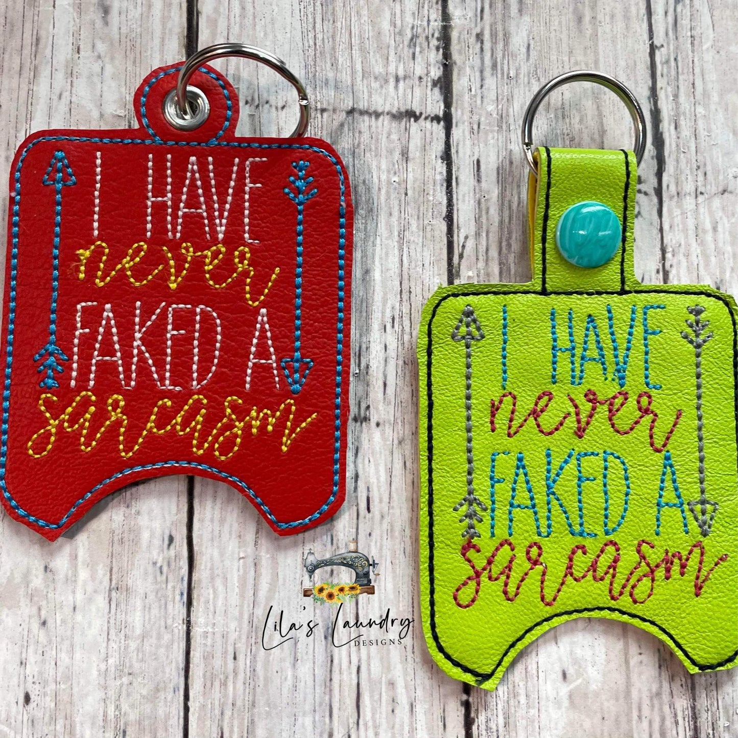 Never Faked a Sarcasm Sanitizer Holders - DIGITAL Embroidery DESIGN