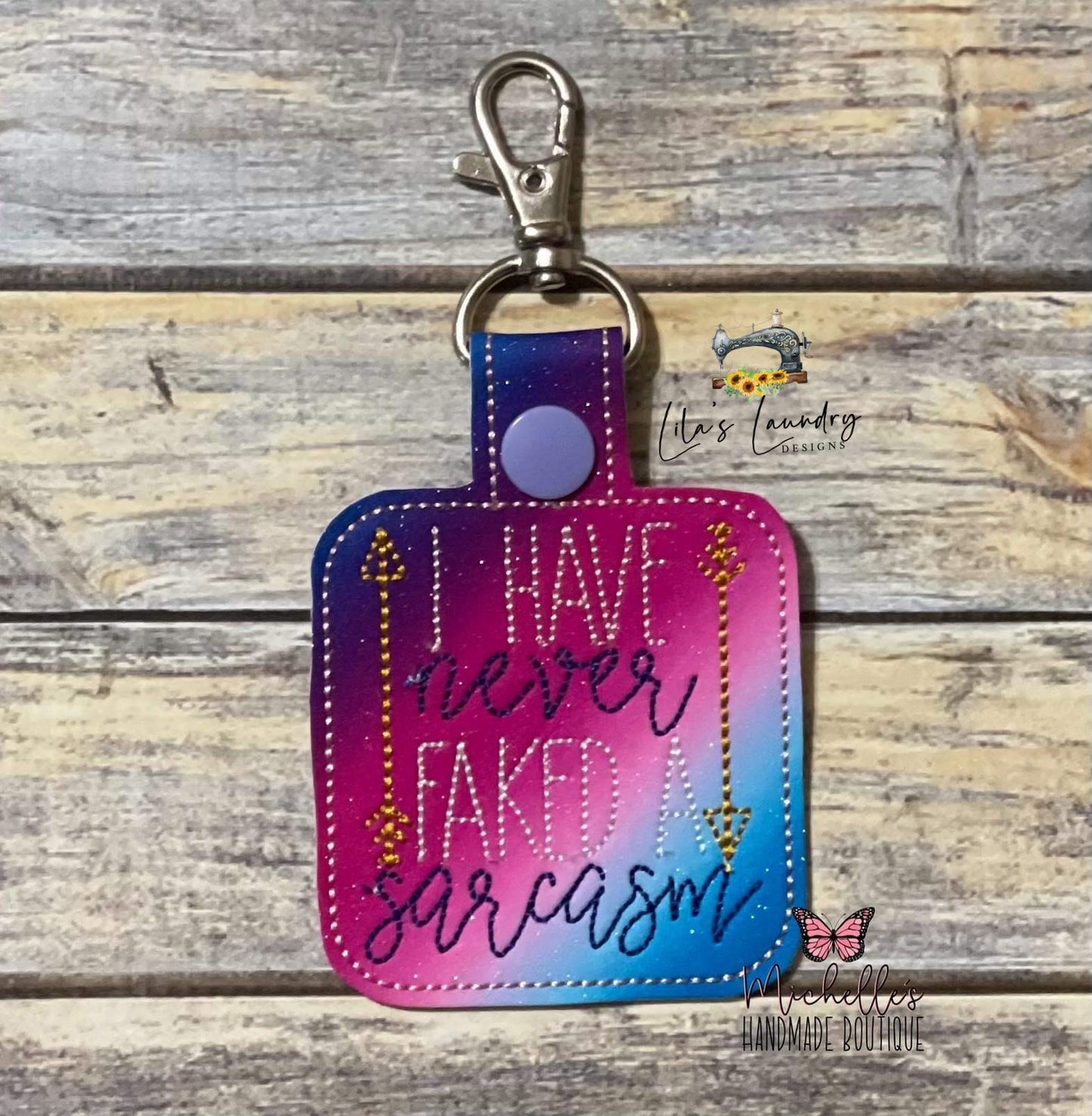 Never Faked A Sarcasm Fobs - DIGITAL Embroidery DESIGN