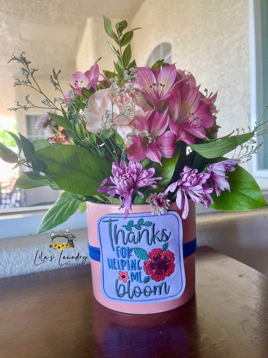 Thanks for Helping me Bloom Plant Wrap - Embroidery Design, Digital File