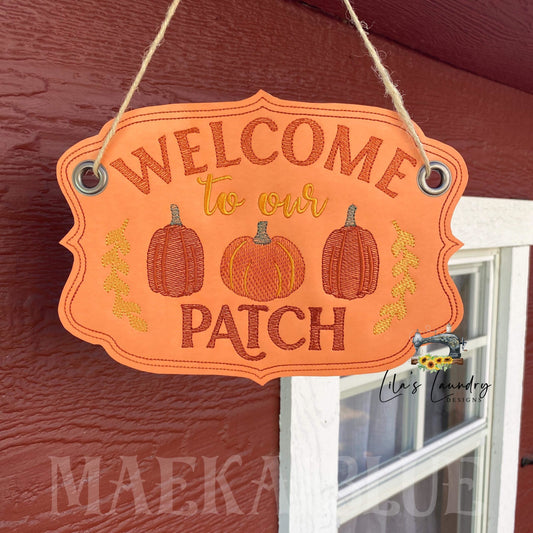 Welcome to our Patch Door Sign - 3 sizes - Digital Embroidery Design