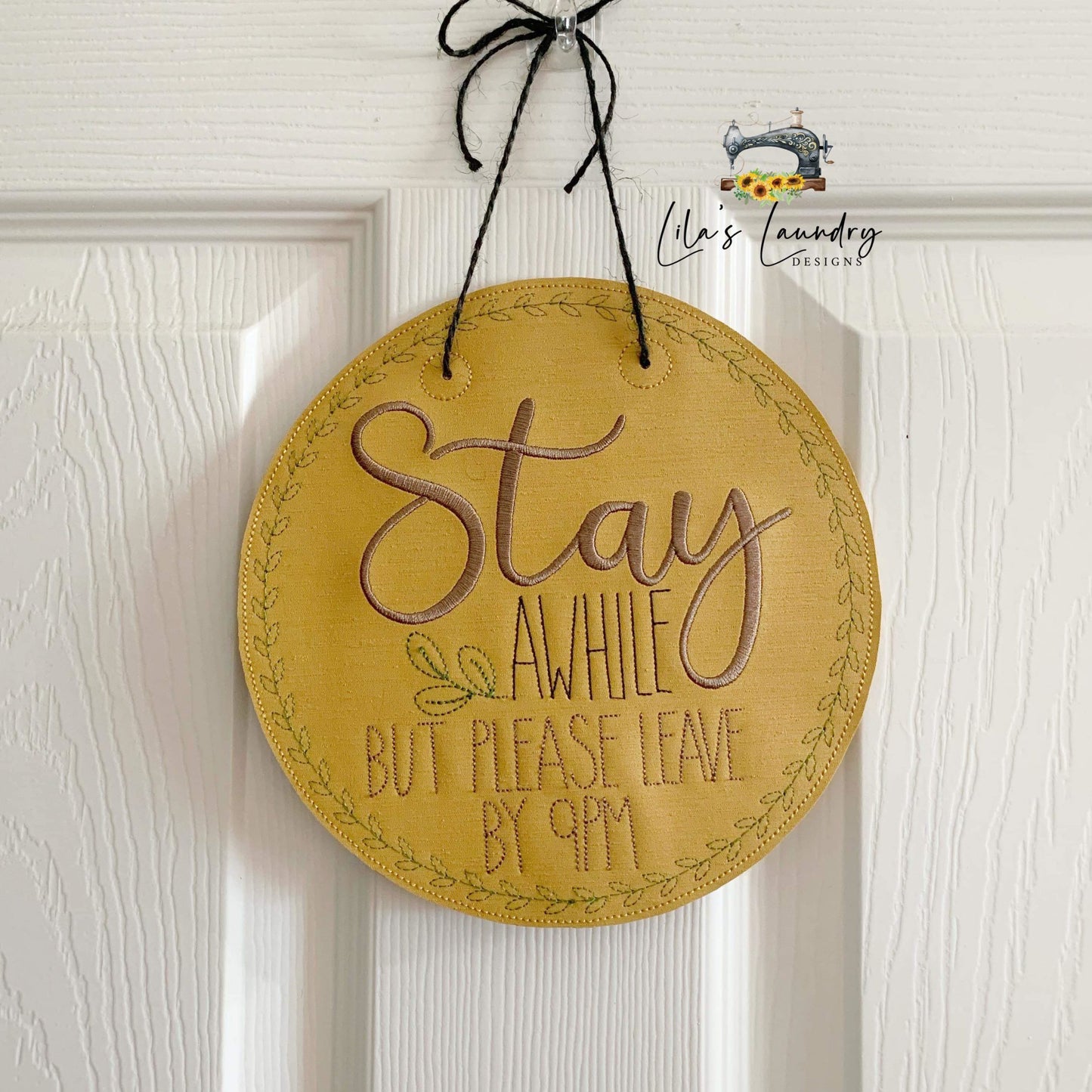 Stay Awhile Door Sign - 3 sizes - Digital Embroidery Design
