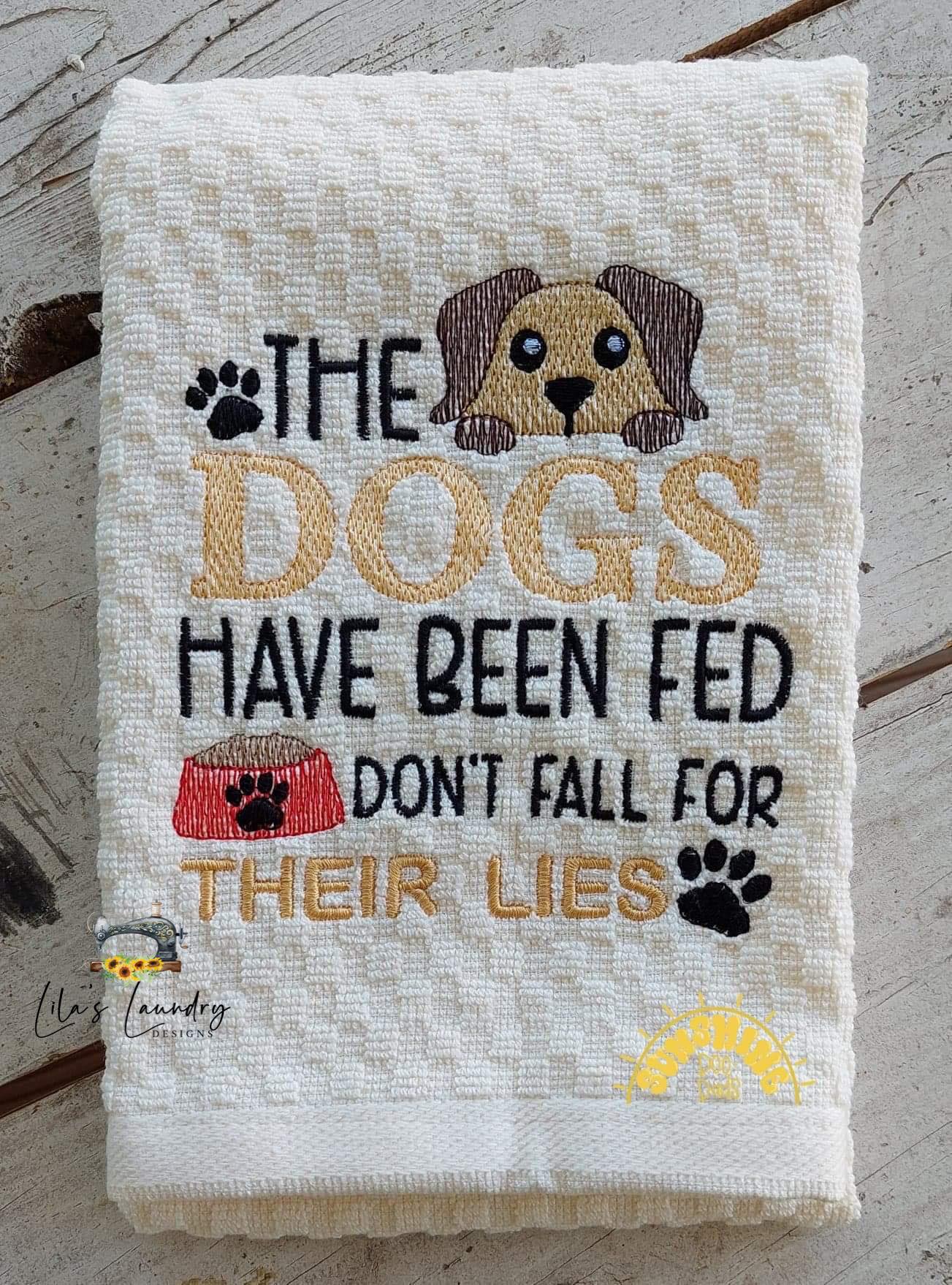 Dogs Have Been Fed - 3 sizes- Digital Embroidery Design