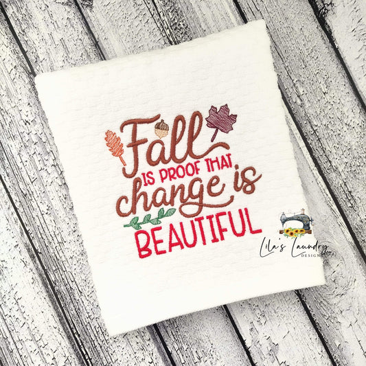 Change is Beautiful - 3 sizes- Digital Embroidery Design