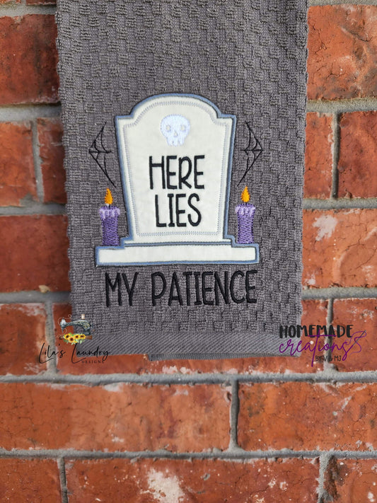 Here Lies My Patience Applique - 3 sizes- Digital Embroidery Design