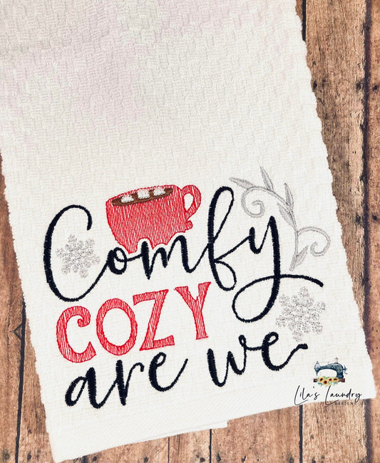 Comfy Cozy Are We - 3 sizes- Digital Embroidery Design