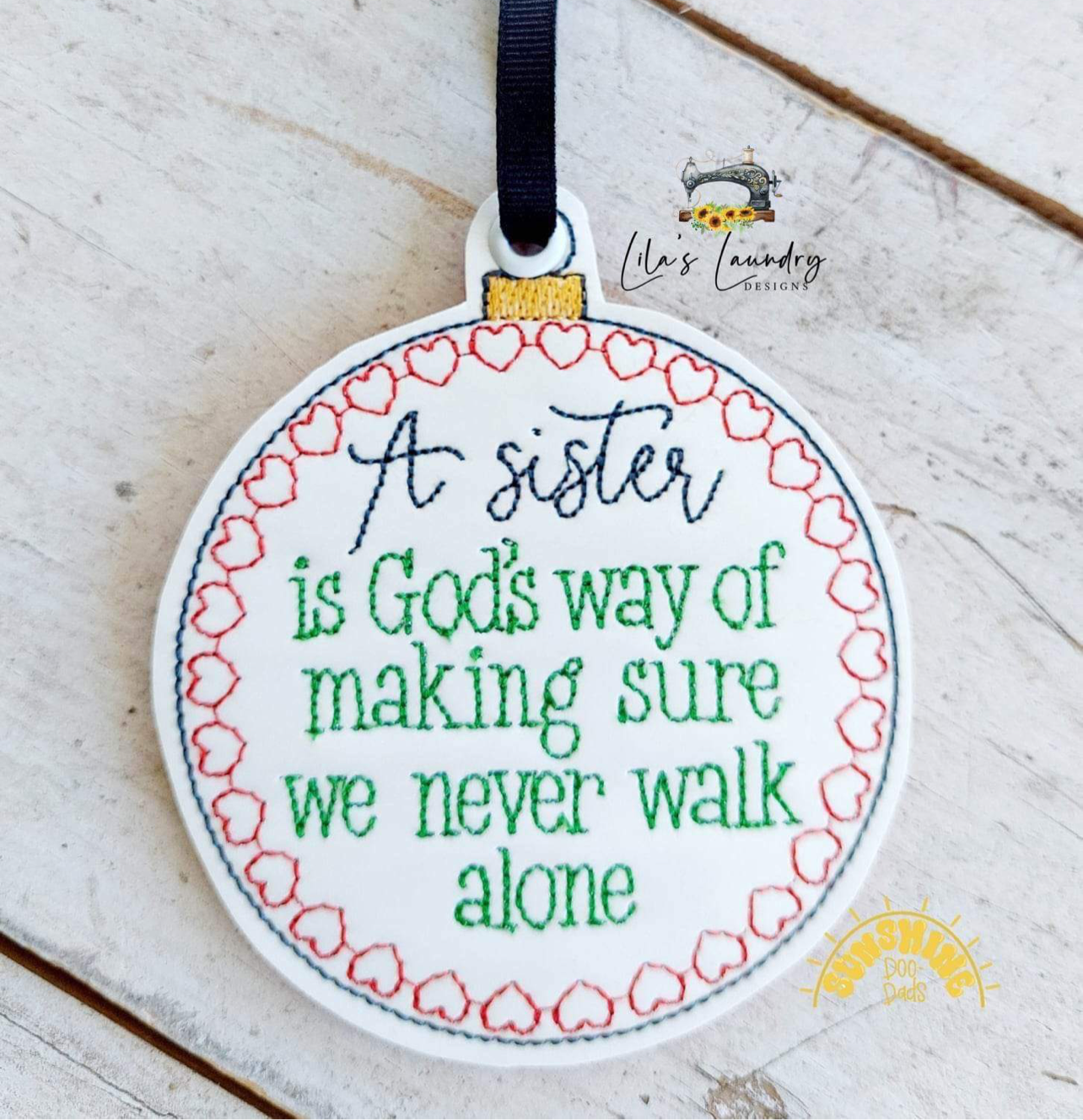 Sister Never Alone Ornament - Digital File - Embroidery Design