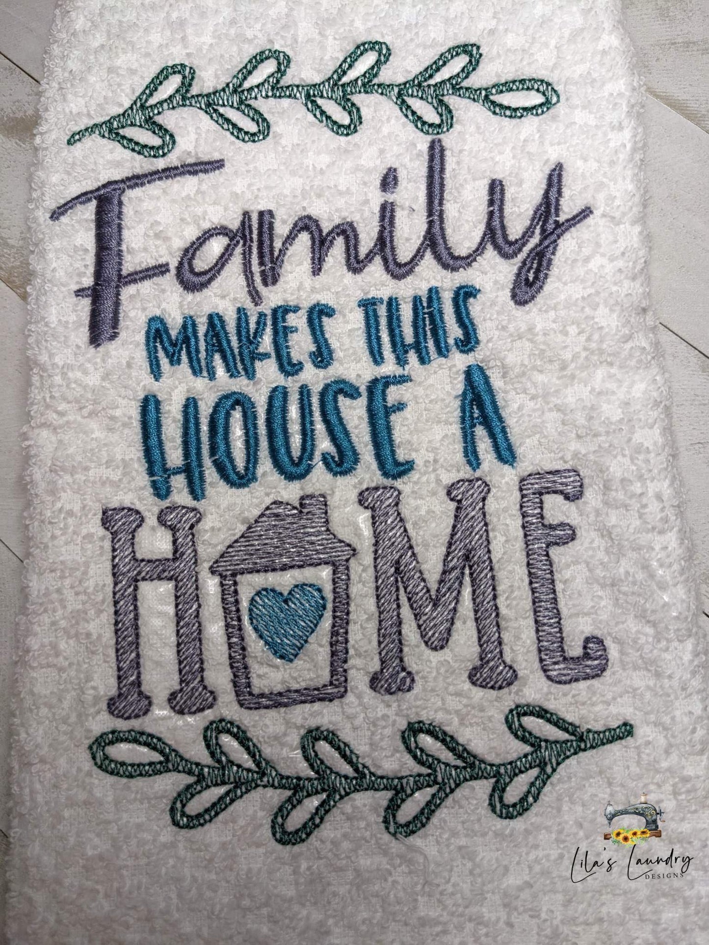 Family Makes This House a Home - 3 sizes- Digital Embroidery Design