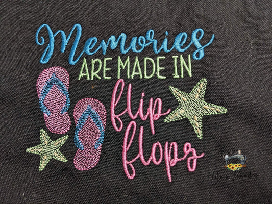 Memories are Made in Flip Flops - 3 sizes- Digital Embroidery Design