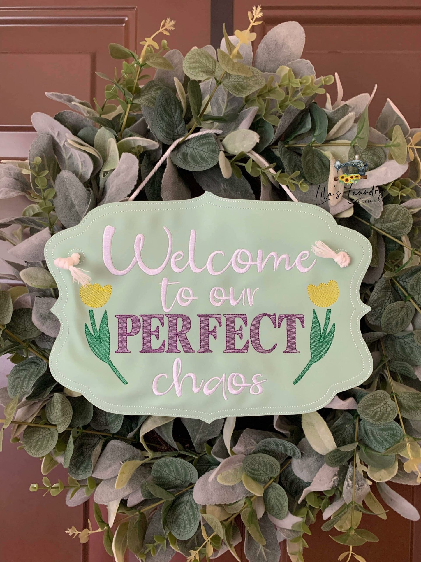 Perfect Chaos Door Sign - 3 sizes - Digital Embroidery Design