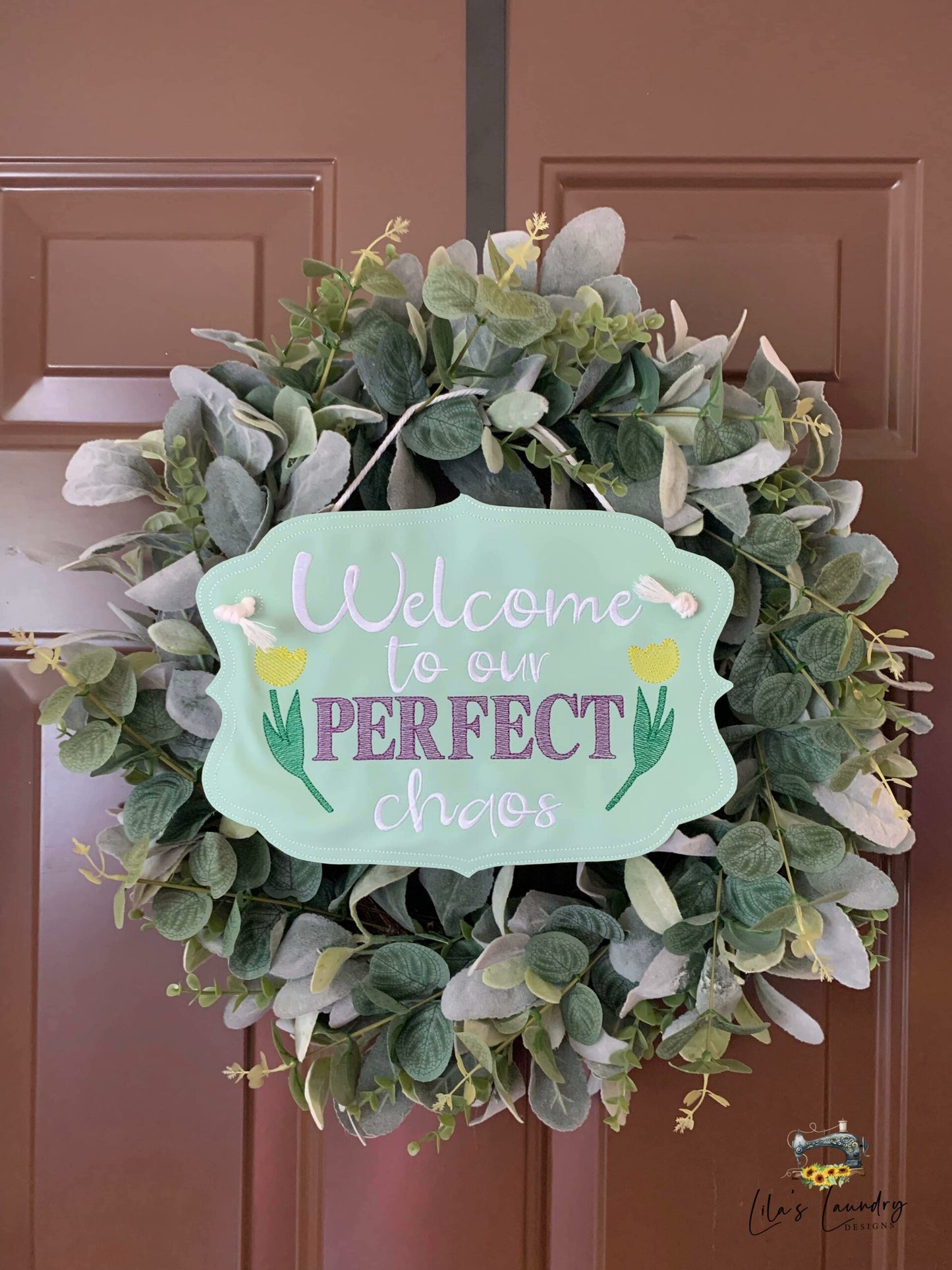 Perfect Chaos Door Sign - 3 sizes - Digital Embroidery Design