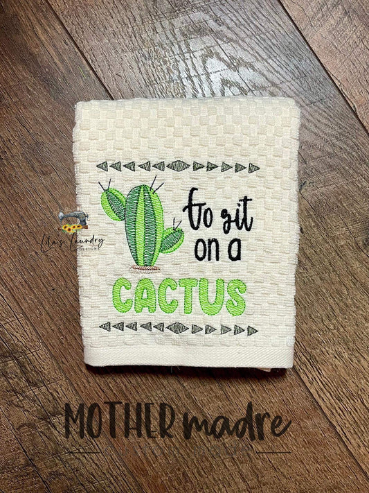 Go Sit on a Cactus - 4 sizes- Digital Embroidery Design