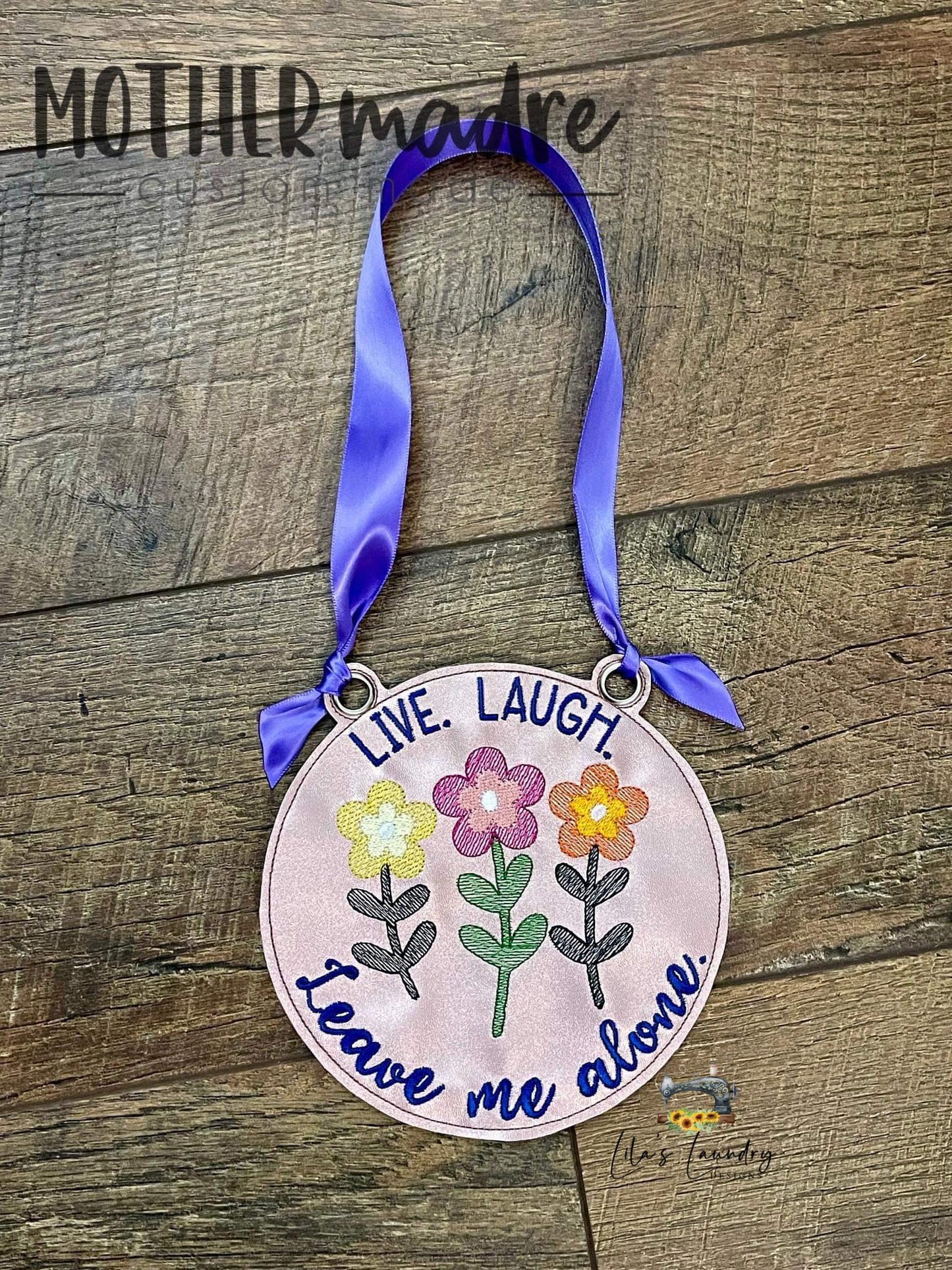 Leave Me Alone Door Sign - 3 sizes - Digital Embroidery Design