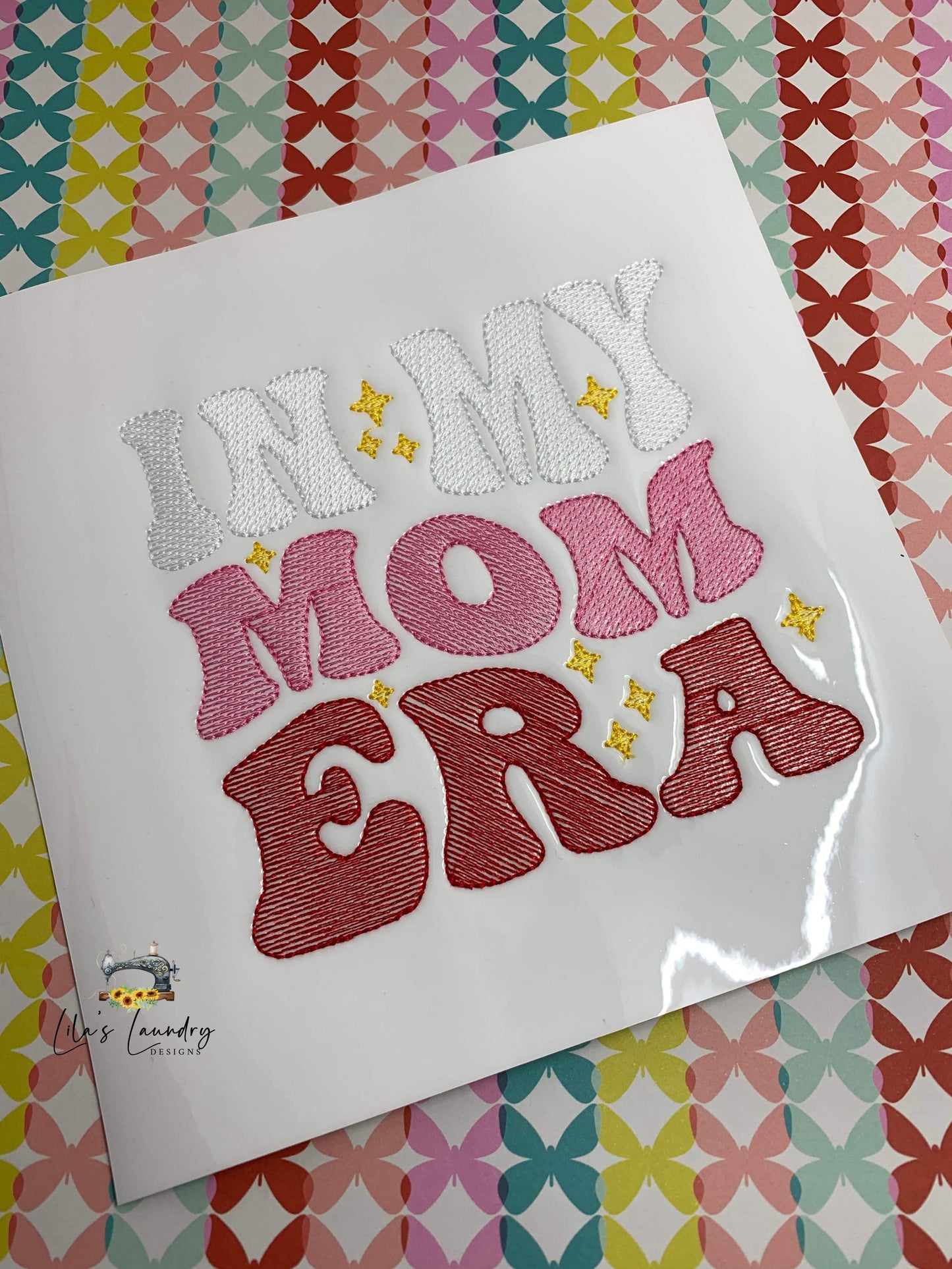 In My Mom Era Sketch - 4 Sizes - Digital Embroidery Design